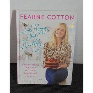 Cook Happy, Cook Healthy by Cotton, Fearne Book
